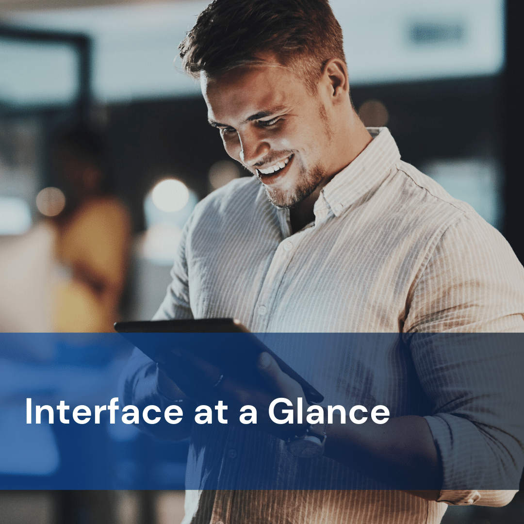 interface at a glace