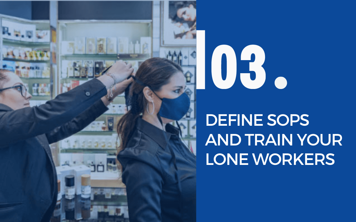 Define SOPs and train your lone workers