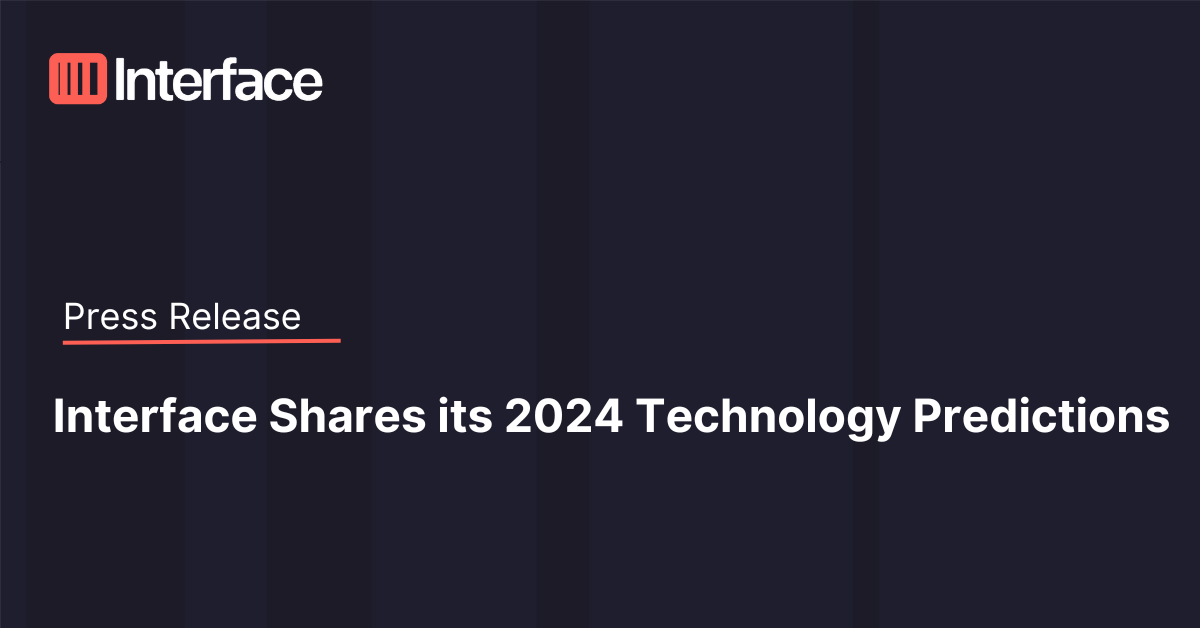 2024 Business Security Technology Predictions Interface   Interface Shares Its 2024 Technology Predictions 